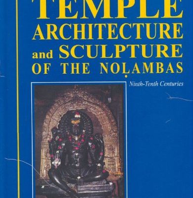 Temple Architecture and Sculpture of the Nolambas: Ninth-Tenth Centuries