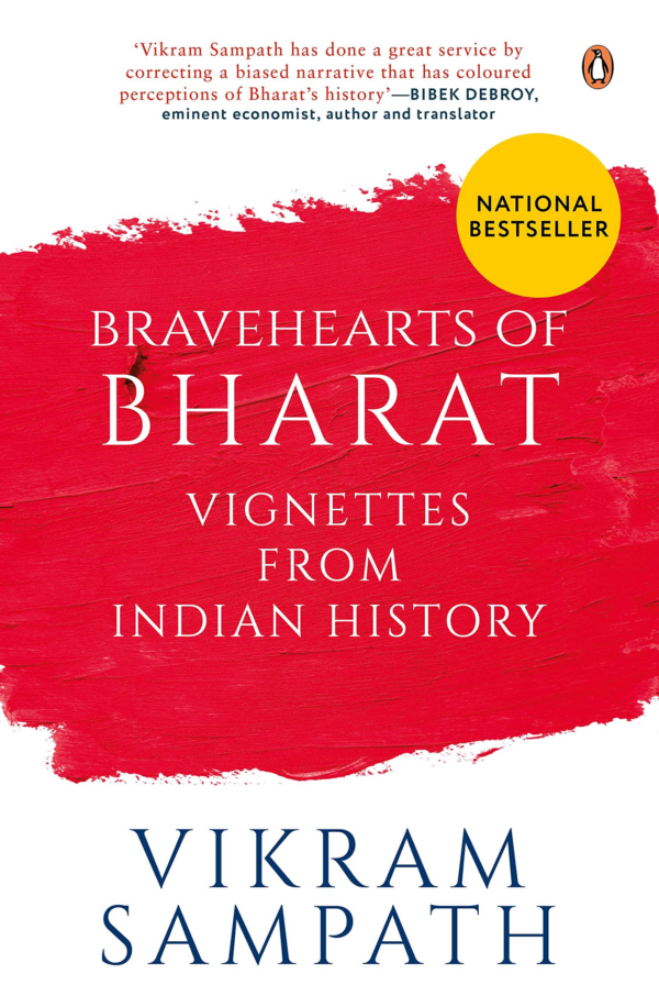 Bravehearts Of Bharat: Vignettes From Indian History
