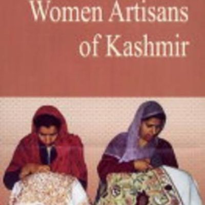 Forgotten Identities — Women Artisans Of Kashmir