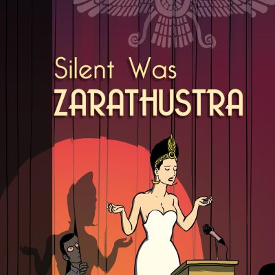 Silent Was Zarathustra