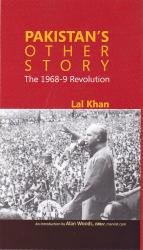 Pakistan's Other Story; The 1968-9 Revolution