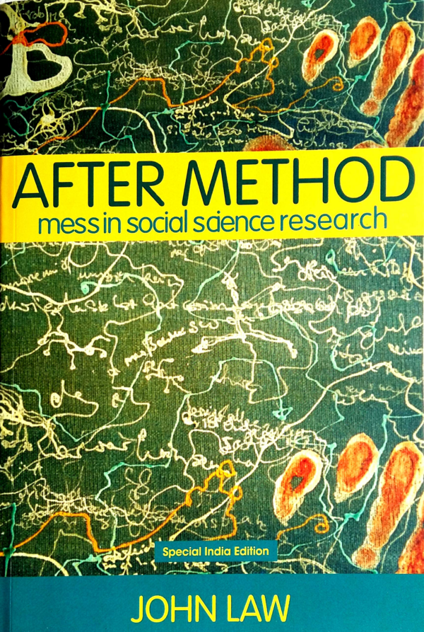 After Method: Mess In Social Science Research
