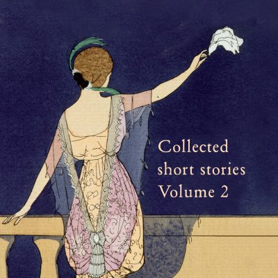 Collected Short Stories: Volume 2