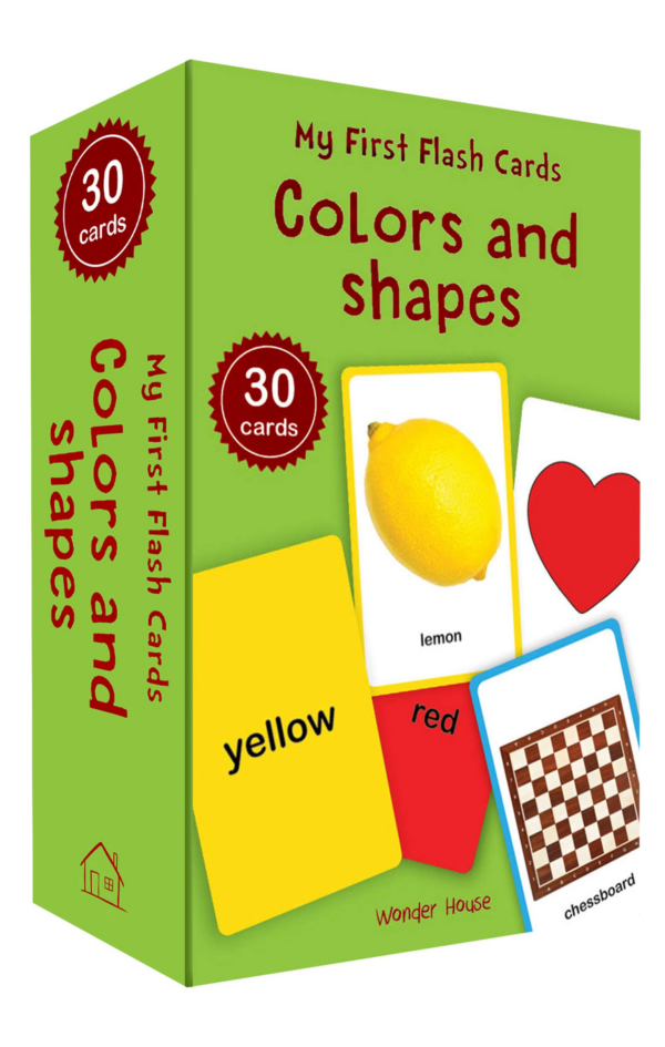 My First Flash Cards Colors And Shapes : 30 Early Learning Flash Cards For Kids