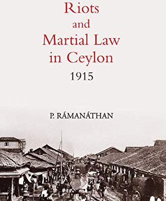 Riots and Martial Law in Ceylon 1915