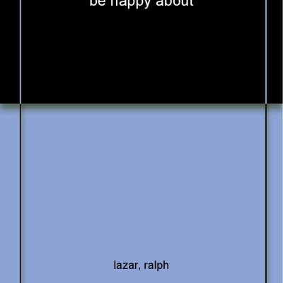 Happiness Is …500 Things To Be Happy About