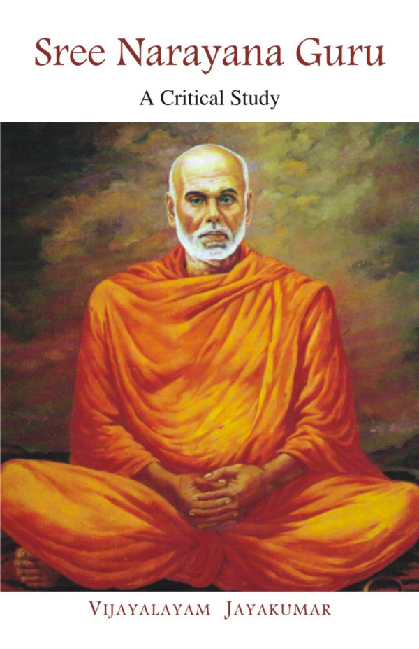 Sree Narayana Guru — A Critical Study