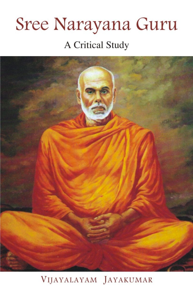 Sree Narayana Guru — A Critical Study