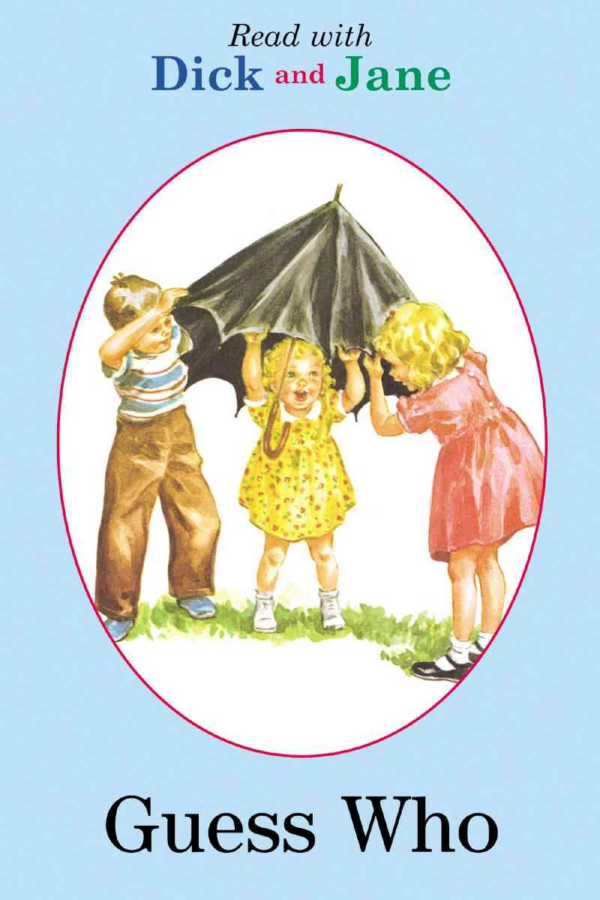 Dick and Jane: Guess Who