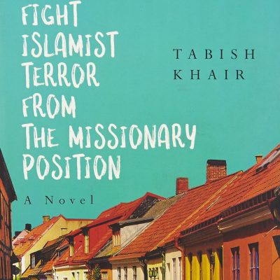 How to Fight Islamist Terror from the Missionary Position