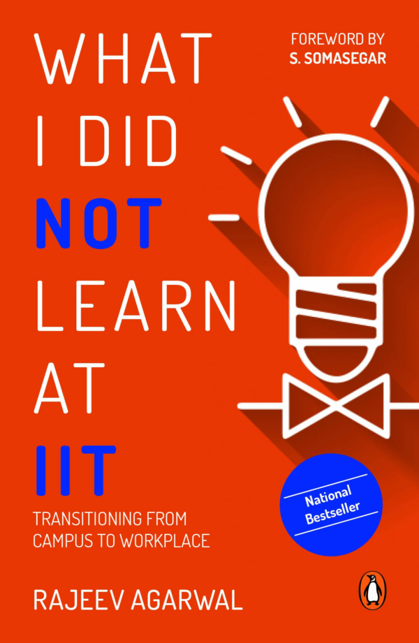 What I Did Not Learn at IIT: Transitioning from Campus to Workplace