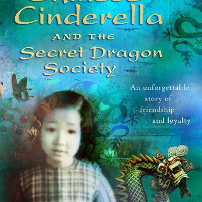 Chinese Cinderella and the Secret Dragon Society