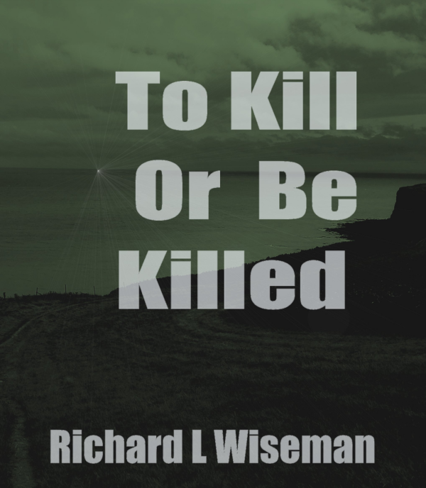 Kill or be Killed