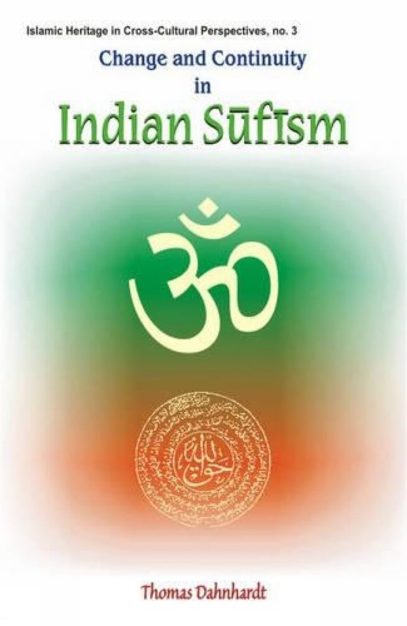Change And Continuity In Indian Sufism — A Naqshbandi-Mujaddidi Branch In The Hindu Environment