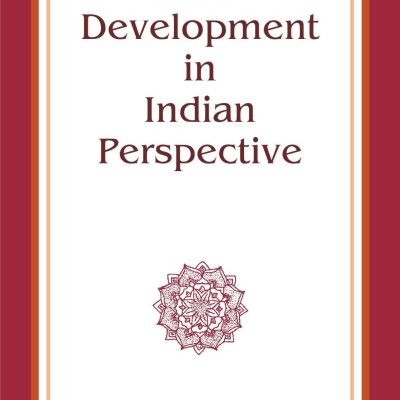 Human Development in Indian Perspective and Other Essays