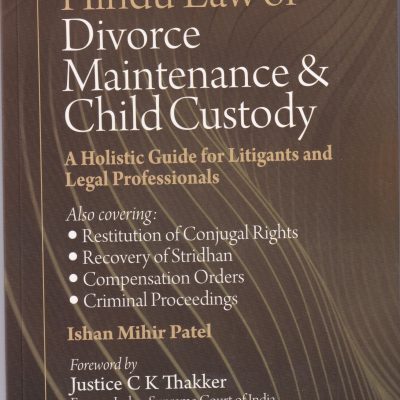 Hinduism And Divorce — From Dharmasastras To Statutory Law: A Critical Study (2 Vols. Set)
