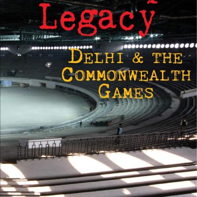 Sellotape Legacy: Delhi and the Commonwealth Games