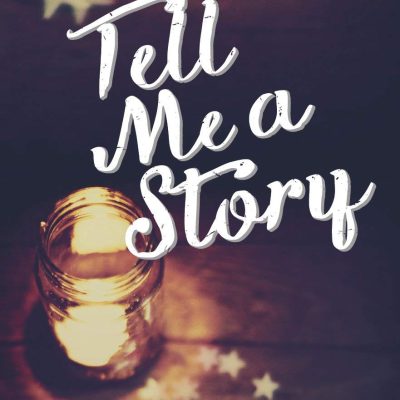 Tell Me a Story
