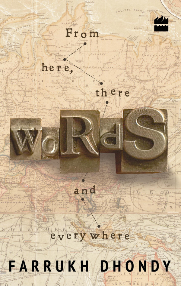 Words : From Here, There and Everywhere or My Private Babel