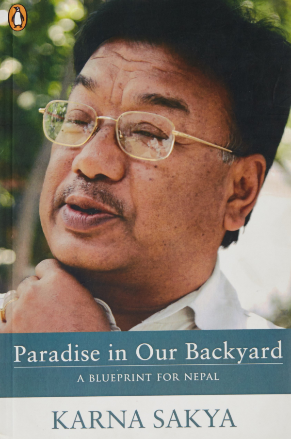 Paradise in Our Backyard : A Blueprint for Nepal