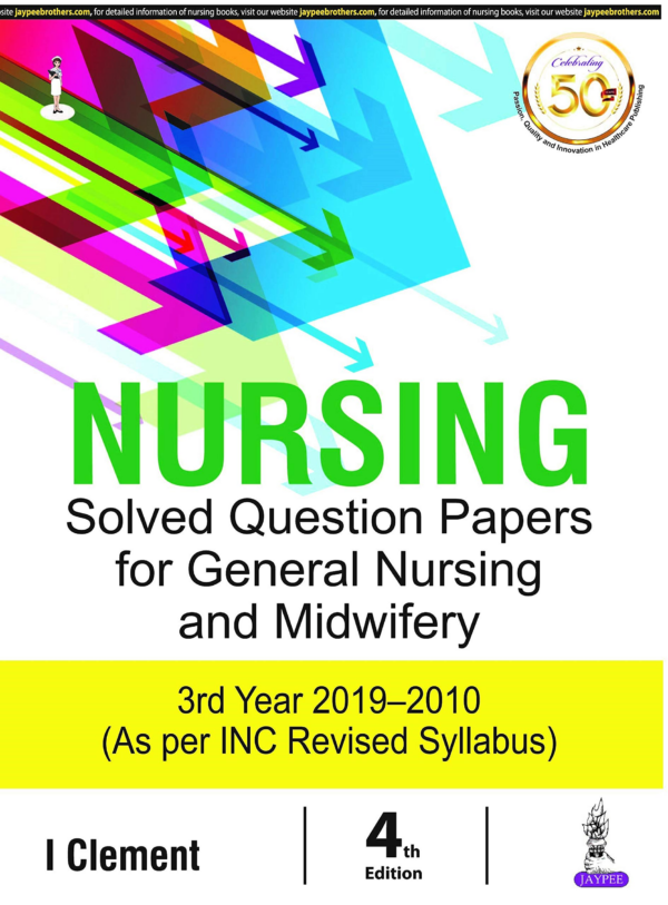 Nursing Solved Question Papers for General Nursing and Midwifery