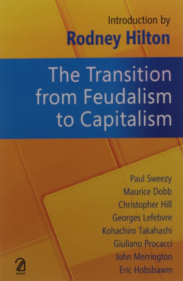 The Transition from Feudalism to Capitalism