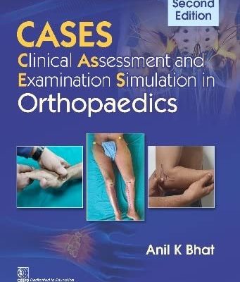 Cases Clinical Assessment And Examination Simulation In Orthopaedics 2/E