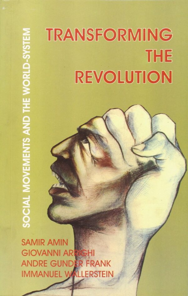 Transforming the Revolution: Social Movement and the World System