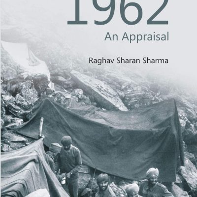 The Unfought War of 1962: An Appraisal
