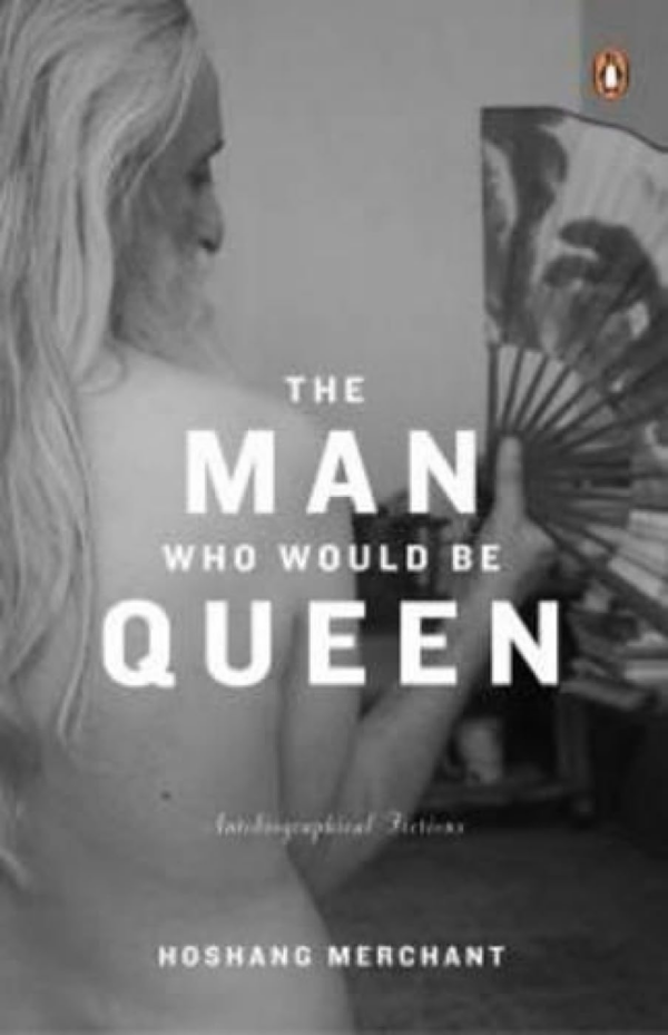The Man Who Would Be Queen: Autobiographical Fictions