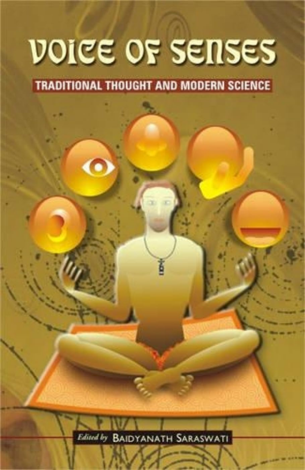 Voice Of Senses — Traditional Thought And Modern Science