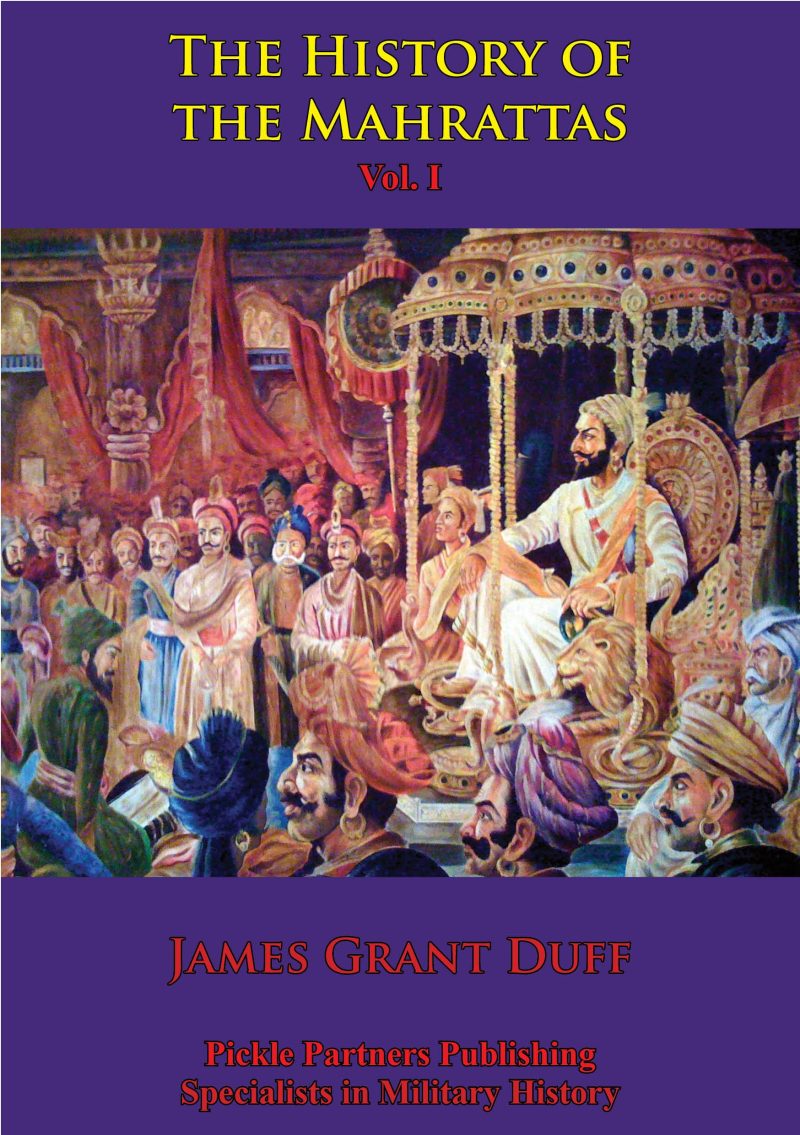 History of the Mahrattas (Volume I)