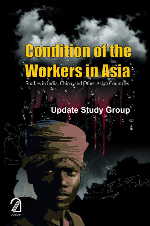 Condition of the Workers in Asia (Paperback)