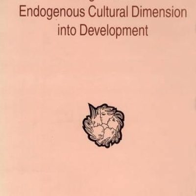 Integration of Endogenouos Cultural Dimension into Development