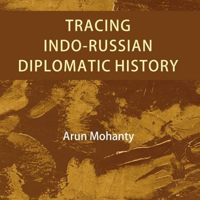 Tracing Indo-Russian Diplomatic History