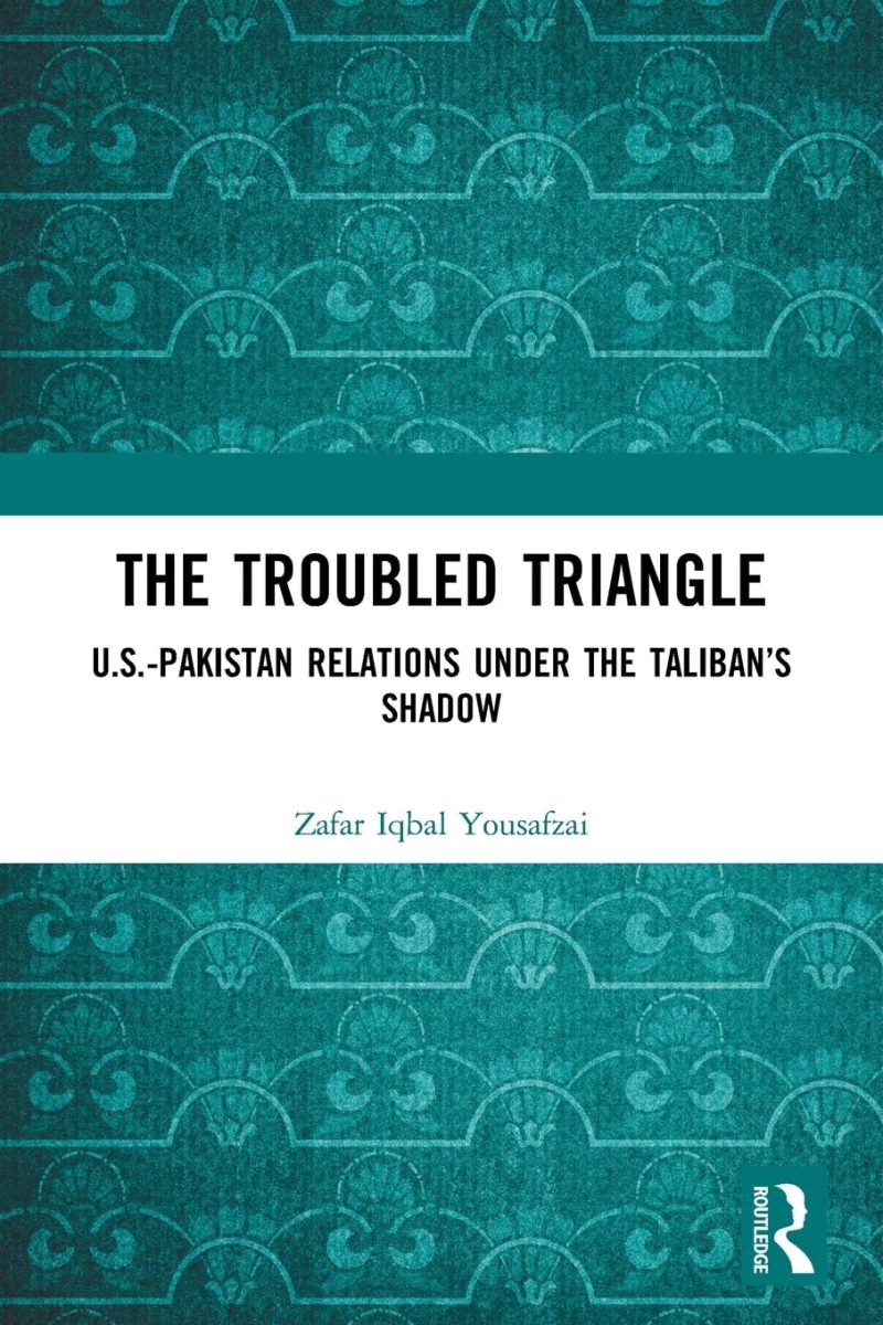 The Troubled Triangle Us-Pakistan Relations Under The Taliban'S Shadow