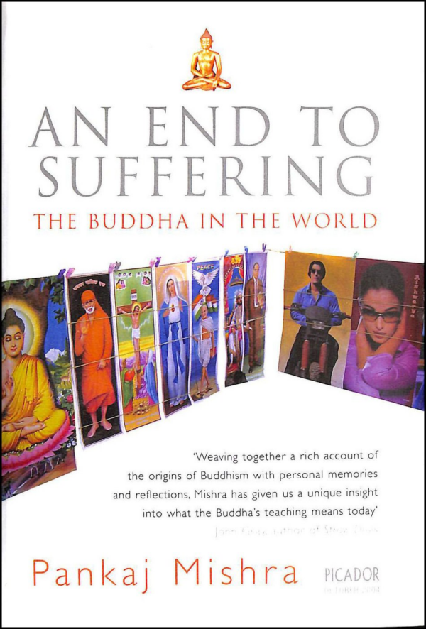 An End to Suffering: The Buddha in the World
