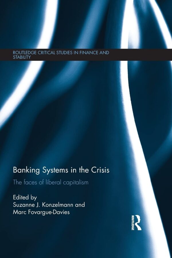 System in Crisis; The Dynamics of Free Market Capitalism
