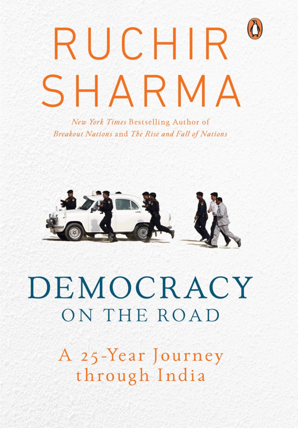 Democracy on the Road:A 25 Year Journey Through India
