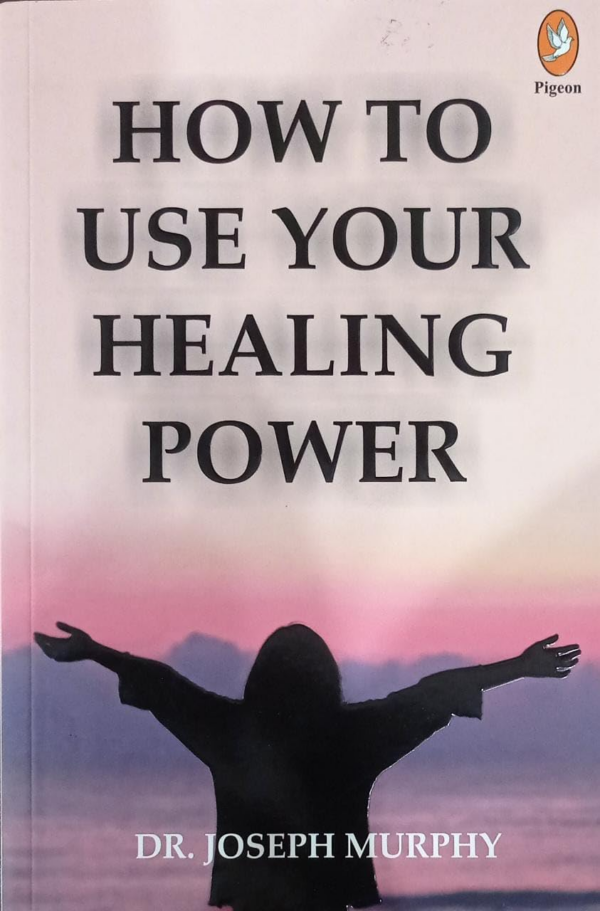 How to Use Your Healing Power
