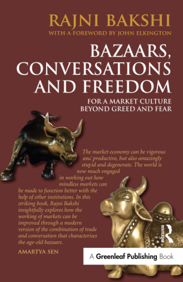 Bazaars, Conversations and Freedom: For a Market Culture Beyond Greed and Fear