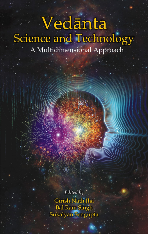 Vedanta Science and Technology A Multidimensional Apporoach