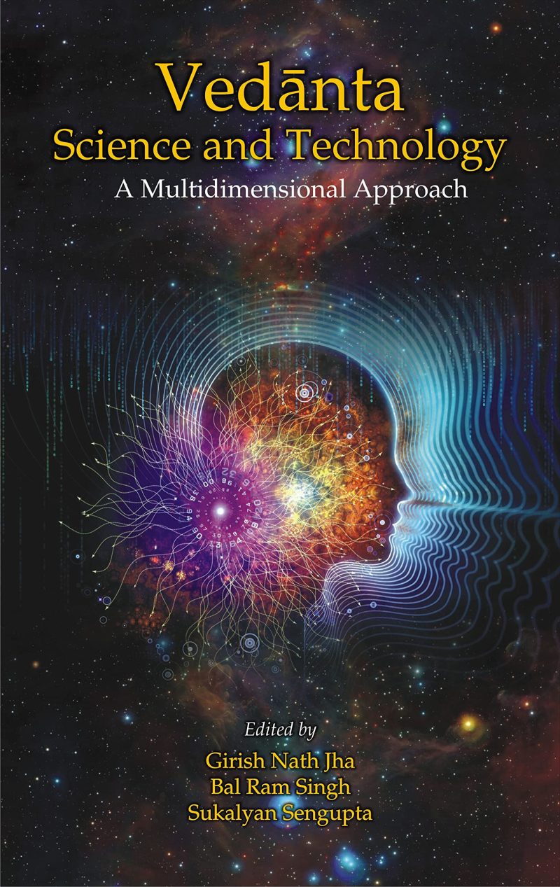 Vedanta Science and Technology A Multidimensional Apporoach