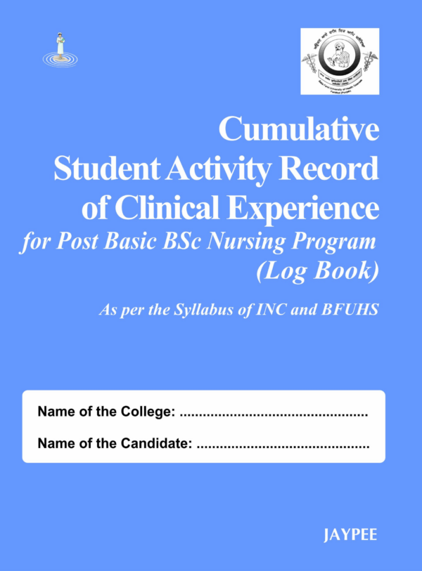 Cumulative Student Activity Record of Clinical Experience for Post Basic BSc Nursing Program (Log Book)