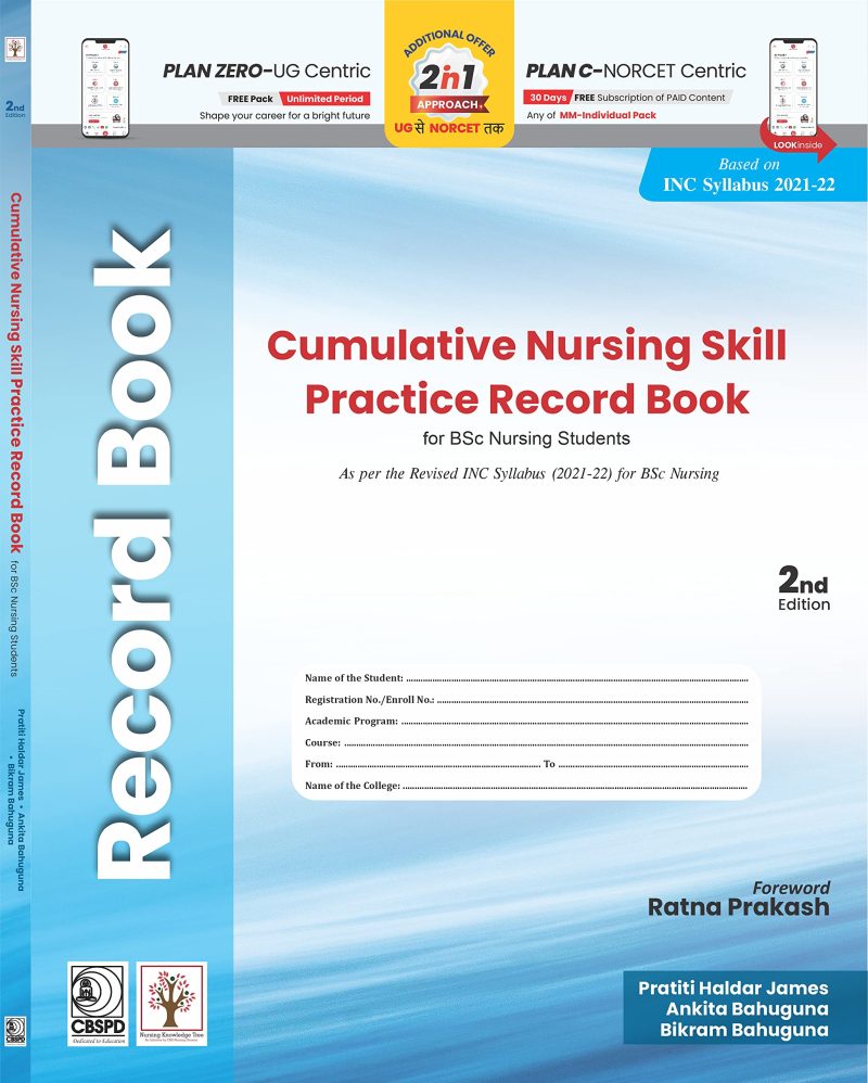 Cumulative Nursing Skill Practice Record Book For Bsc Nursing Students As Per The Revised Inc Syllabus (2021-22) For Bsc ( Pb- 2023)