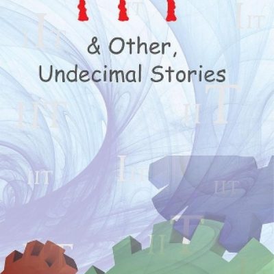 IIT & Other, Undecimal Stories