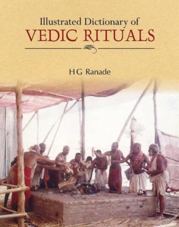 Illustrated Dictionary Of Vedic Rituals