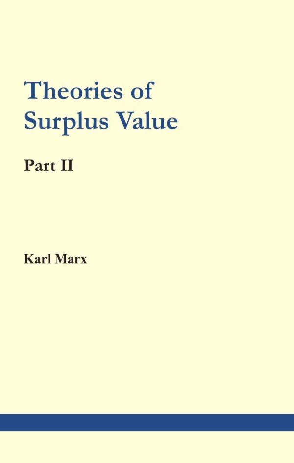 Theories Of Surplus Value Part Ii