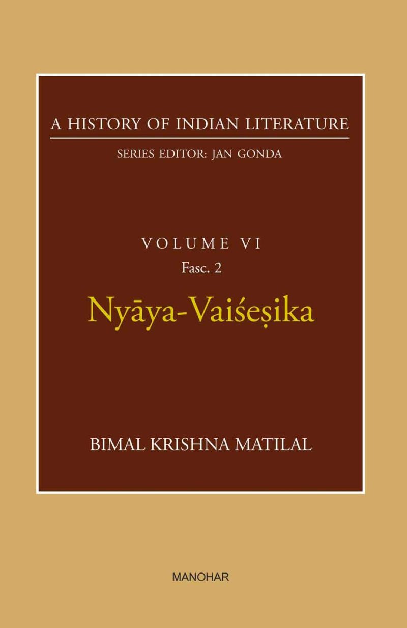 Nyaya-Vaisesika (A History of Indian Literature, volume 6, Fasc. 2)