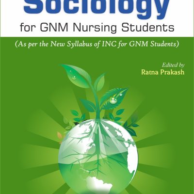 Sociology for GNM Nursing Students, 2nd edition
